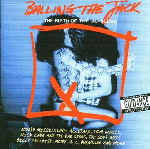 Balling the Jack: Birth of Nu-Blues [Audio CD] Various Artists