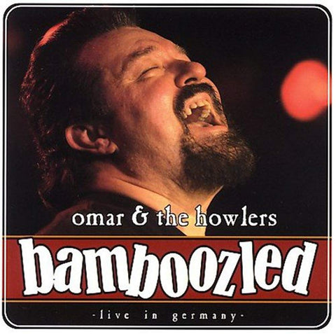 Bamboozled - Live In Germany [Audio CD] Omar and The Howlers