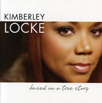 Based On A True Story [Audio CD] Kimberley Locke