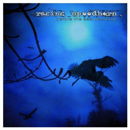 Before the Sea Was Built [Audio CD] Raging Speedhorn