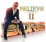 Believe In The Music II [Audio CD] Boris