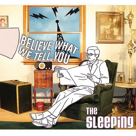 Believe What We Tell You [Audio CD] The Sleeping
