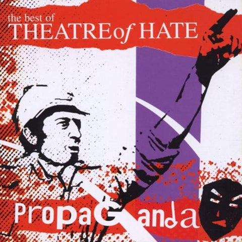 Best Of: Propaganda [Audio CD] Theatre of Hate