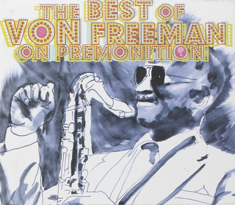 Best of Von Freeman on Premonition [Audio CD] FREEMAN,VON