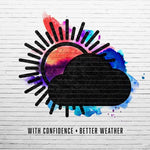 Better Weather [Audio CD] With Confidence