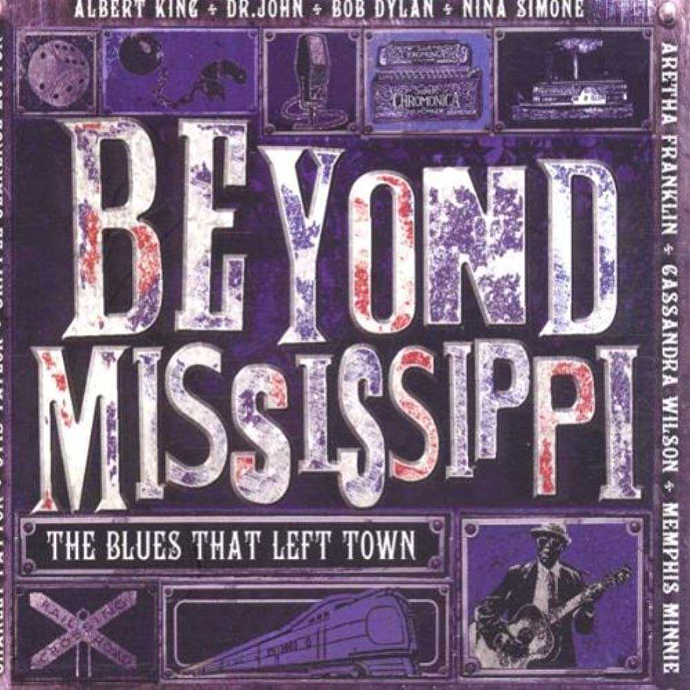 Beyond Mississippi: The Blues That Left Town [Audio CD] Various Artists