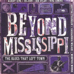 Beyond Mississippi: The Blues That Left Town [Audio CD] Various Artists