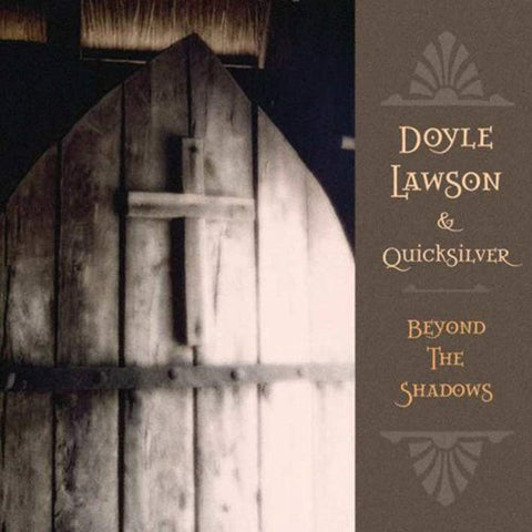 Beyond The Shadows [Audio CD] Doyle Lawson & Quicksilver