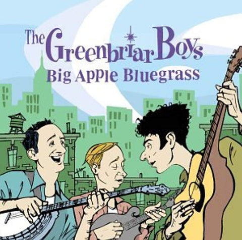 Big Apple Bluegrass [Audio CD] Greenbriar Boys
