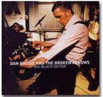 Big Black Guitar [Audio CD] BRODIE,DAN & THE BROKEN