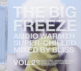 Big Freeze, Vol. 2 [Audio CD] Bliss and Various Artists