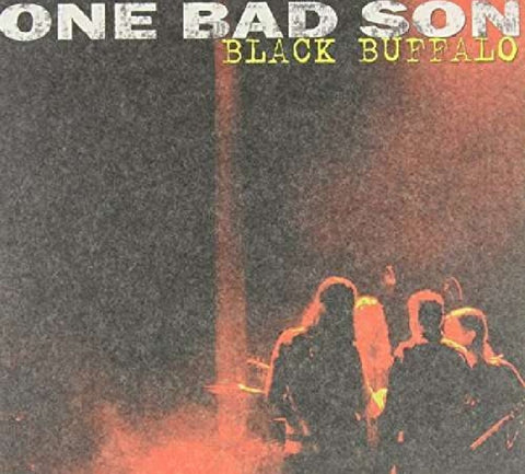 Black Buffalo [Audio CD] One Bad Son