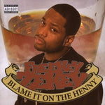 Blame It on the Henny [Audio CD] Freekey Zekey