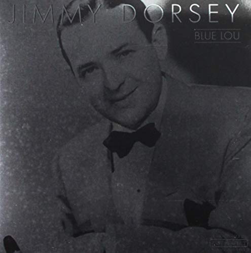 Blue Lou [audioCD] DORSEY,JIMMY