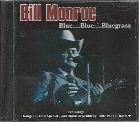 Blue.....Blue.....Bluegrass [Audio CD] Bill Monroe