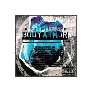 Body Armor [Audio CD] Juice With Soul