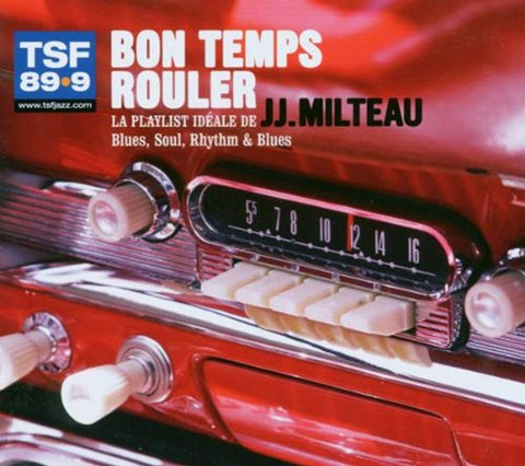Bon Temps Rouler / La Playlist Ideale de JJ. Milteau [Audio CD] Milteau, Jean-Jacques