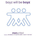 Boyz Will Be Boyz [Audio CD] Men United