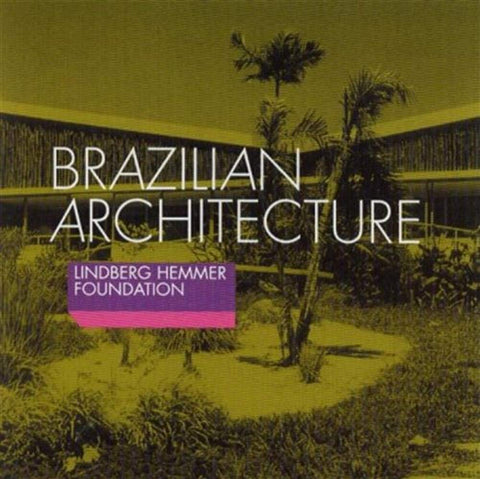 Brazilian Architecture [Audio CD] Lindberg Hemmer Foundation
