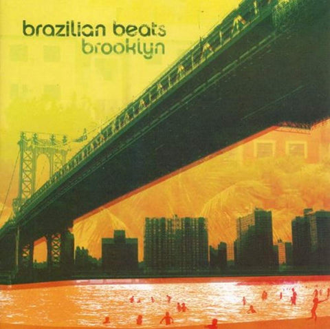 Brazilian Beats Brooklyn [Audio CD] Brazilian Beats Brooklyn