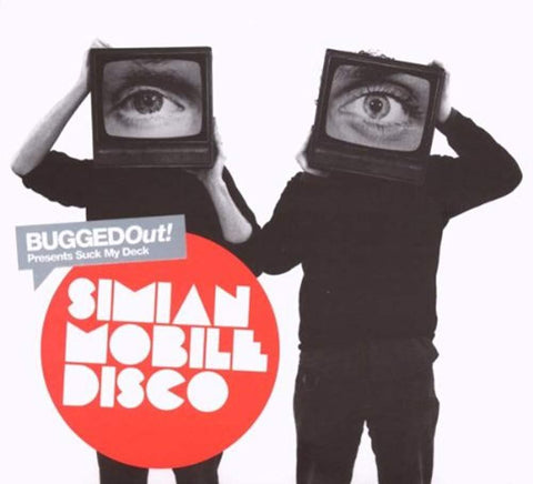 Bugged Out! Presents Suck My Deck [Audio CD] Simian Mobile Disco