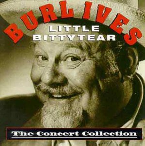 Burl Ives: Concert Collection' (16 Titles Incl. Blue Tail Fly Green Grass Of Home A Lit [Audio CD] VARIOUS ARTISTS