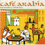 Café Arabia: Rai Roots and Mint Tea [Audio CD] VARIOUS ARTISTS