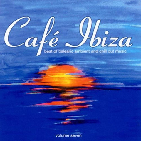 Cafe Ibiza 7 [Audio CD] VARIOUS ARTISTS