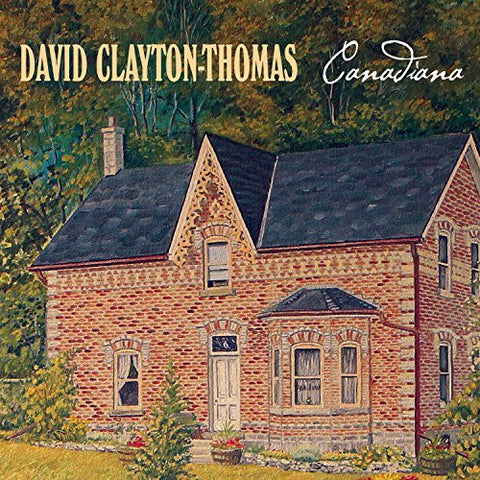 Canadiana [Audio CD] Clayton-Thomas, David