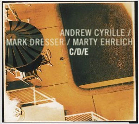Cde [Audio CD] Cyrille, Andrew; Dresser, Mark and Ehrlich, Marty
