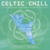 Celtic Chill [Audio CD] Celtic Chill