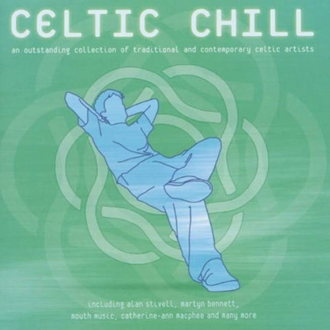 Celtic Chill [Audio CD] Celtic Chill