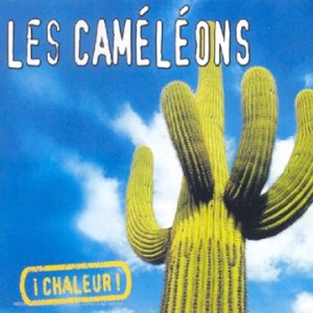 Chaleur [Audio CD] Les Cameleons