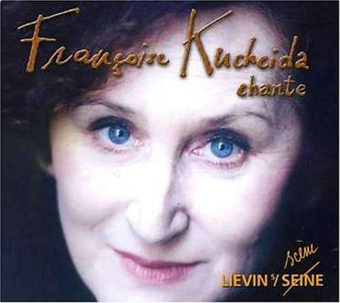 Chantelievin S/Seine [Audio CD] Kucheida, Francoise