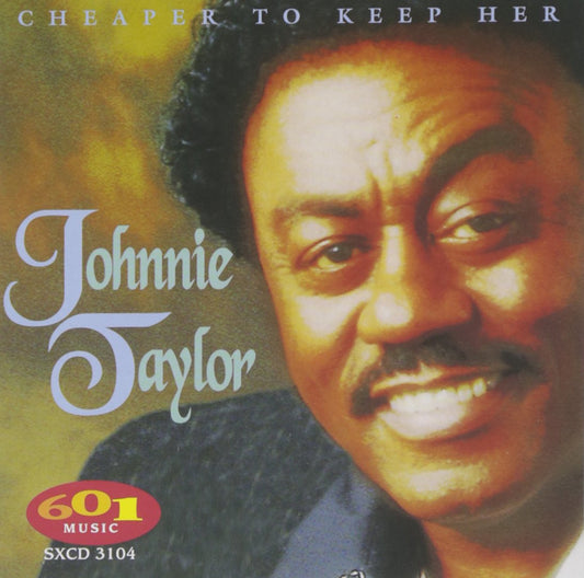 Cheaper to Keep Her [Audio CD] TAYLOR,JOHNNIE