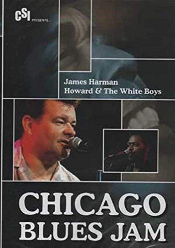 Chicago Blues Jam: James Harman / Howard & White [DVD]