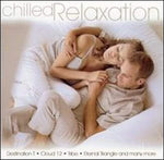 Chilled Relaxation [Audio CD] Various Artists