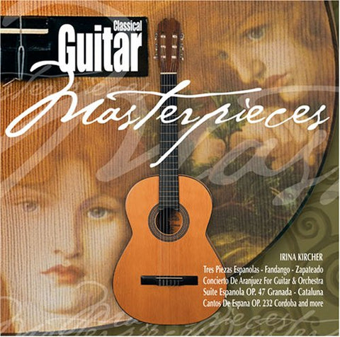 Classical Guitar: Masterpieces [Audio CD] Irina Kircher; Joaquin Rodrigo; Isaac Albeniz; E.A. Marturet Machado and Venezuela Symphony Orchestra