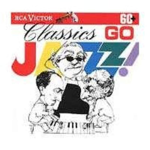 Classics Go Jazz [Audio CD] Earl Wild; Robert Russell Bennett; Eric Stern; Arthur Fiedler; Morton Gould; Lawrence Leighton Smith; Erich Leinsdorf; Boston Pops; London Symphony Orchestra and RCA Victor Symphony Orchestra