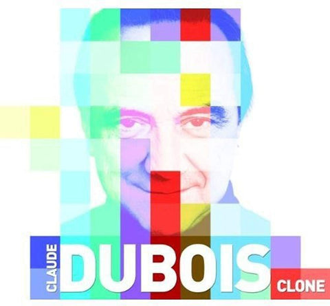 Clone [Audio CD] Claude Dubois