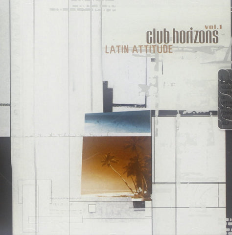 Club Horizons, Vol. 1: Latin Attitude [Audio CD] Various Artists; Truby Trio; Da Lata; Snowboy; I:Cube; DJ Q; Frankie Valentine; Future Earth; Carinhoso Project and Claudio Coccoluto