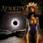 Cold Black Days [Audio CD] ATROCITY