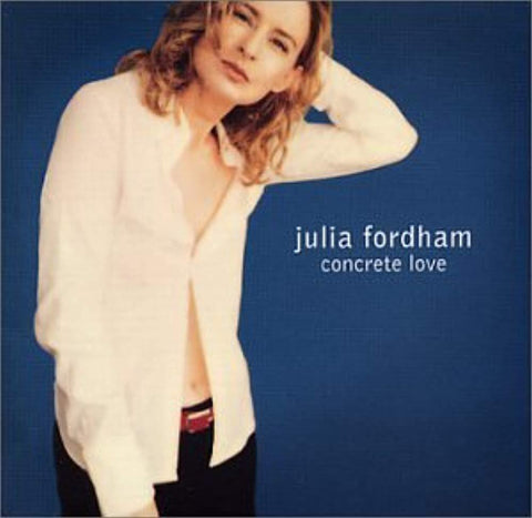 Concrete Love [Audio CD] Julia Fordham