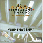 Cop That Shit [Audio CD] Timbaland & Magoo