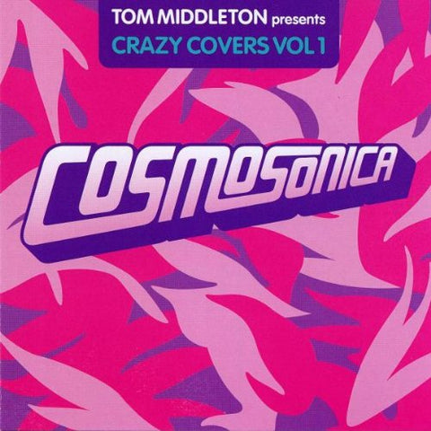 Cosmosonica: Crazy Covers, Vol. 1 [Audio CD] Middleton, Tom