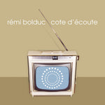 CÔTE D'ÉCOUTE [Audio CD] RÉMI BOLDUC