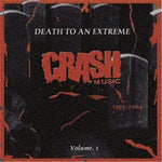 Crash Music: Death to an Extreme [Audio CD] Death to an Extreme