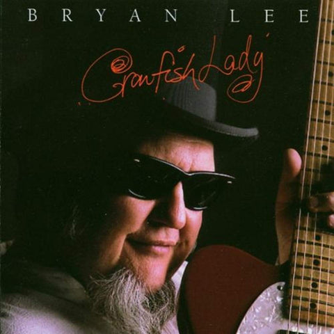 Crawfish Lady [Audio CD] Bryan Lee