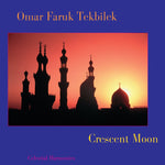 Crescent Moon [Audio CD] TEKBILEK,OMAR FARUK