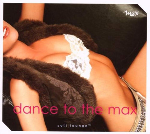Dance To The Max [Audio CD] VARIOUS ARTISTS